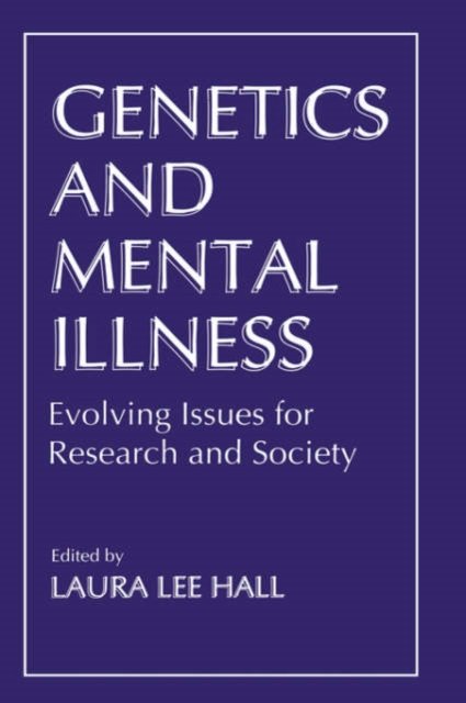 Genetics and Mental Illness