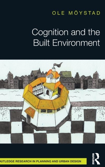 Cognition and the Built Environment