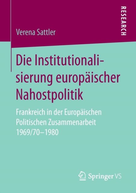 Die Institutionalisierung europaischer Nahostpolitik