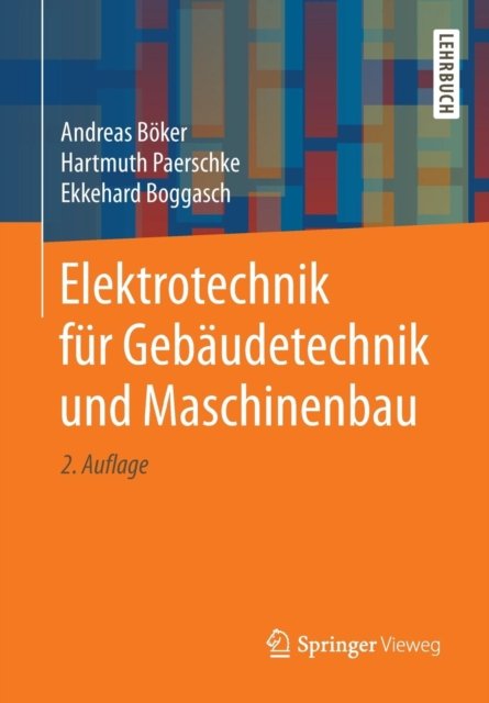 Elektrotechnik fur Gebaudetechnik und Maschinenbau