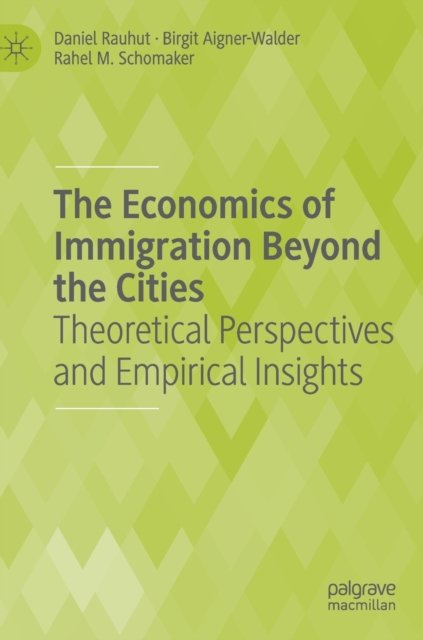 The Economics of Immigration Beyond the Cities