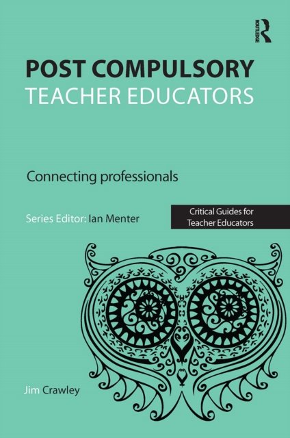 Post Compulsory Teacher Educators