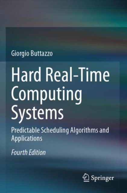 Hard Real-time Computing Systems