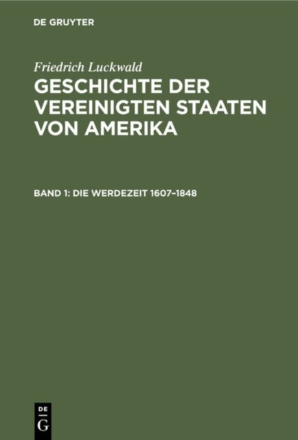 Werdezeit 1607–1848
