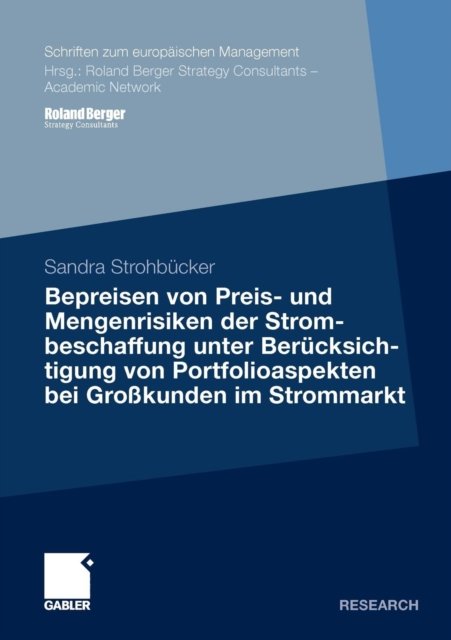 Bepreisen von Preis- und Mengenrisiken der Strombeschaffung unter Berucksichtigung von Portfolioaspekten bei Großkunden im Strommarkt