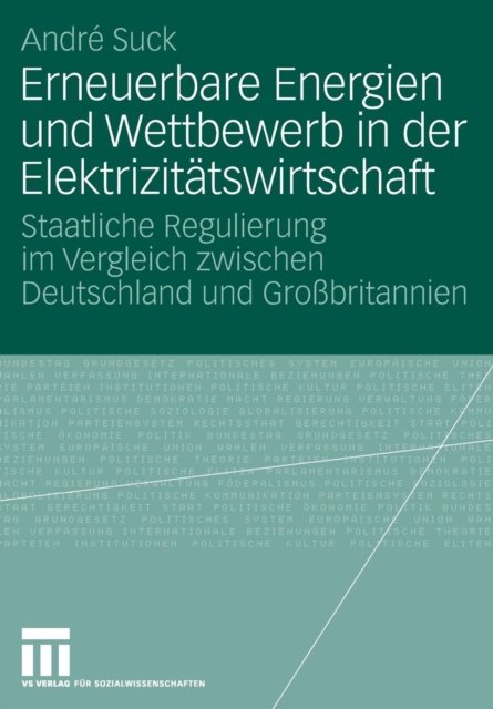 Erneuerbare Energien und Wettbewerb in der Elektrizitatswirtschaft