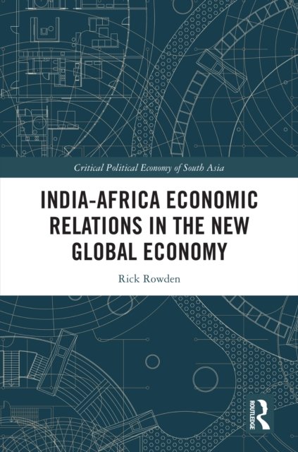 India-africa Economic Relations in the New Global Economy