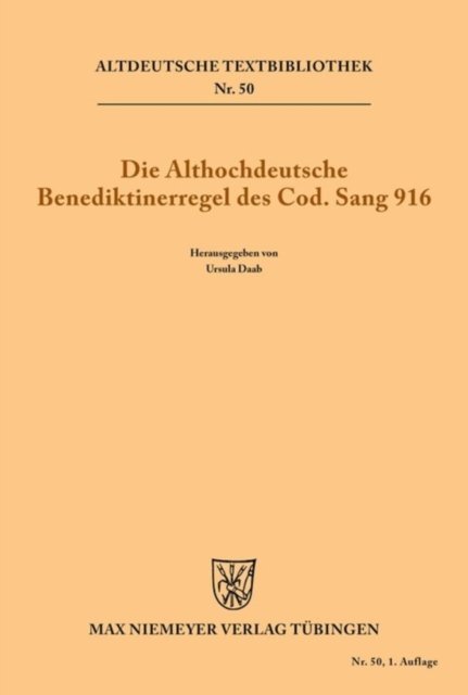 althochdeutsche Benediktinerregel des Cod. Sang 916