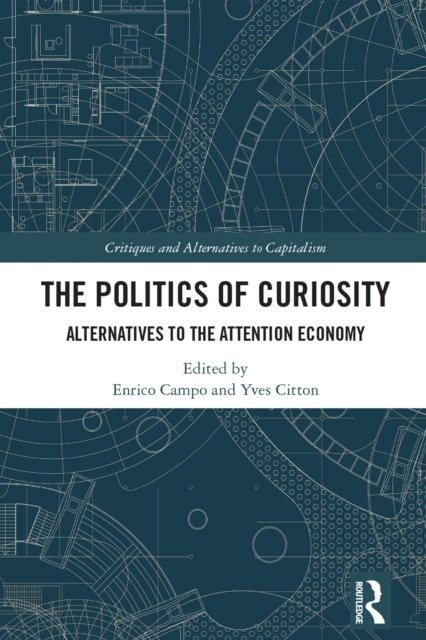 The Politics of Curiosity
