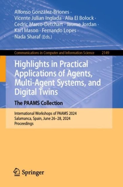 Highlights in Practical Applications of Agents, Multi-agent Systems and Cognitive Mimetics. the Paams Collection