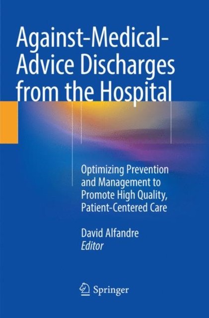 Against-Medical-Advice Discharges from the Hospital