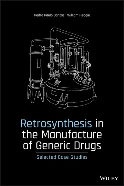 Retrosynthesis in the Manufacture of Generic Drugs – Selected Case Studies