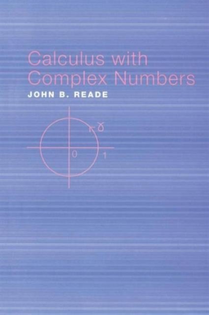 Calculus with Complex Numbers