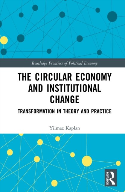The Circular Economy and Institutional Change