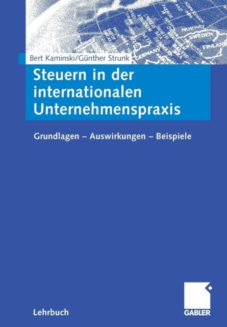 Steuern in der internationalen Unternehmenspraxis