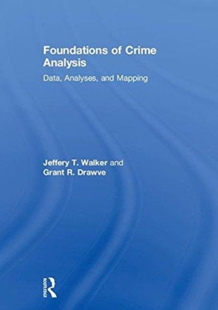 Foundations of Crime Analysis
