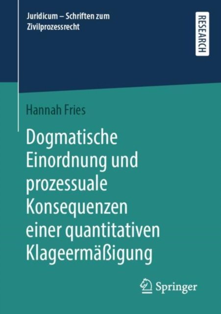 Dogmatische Einordnung und prozessuale Konsequenzen einer quantitativen Klageermaßigung