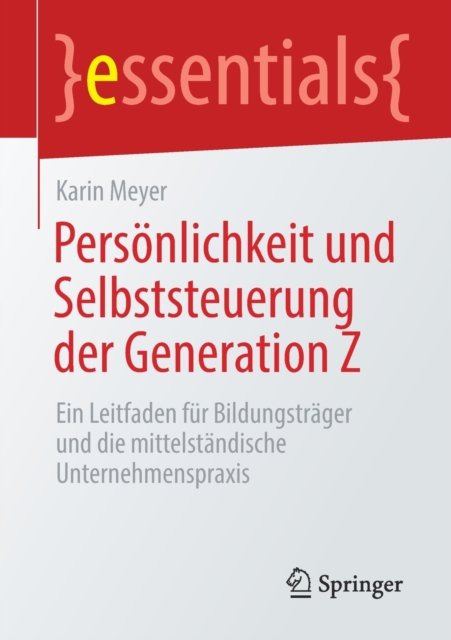 Personlichkeit und Selbststeuerung der Generation Z