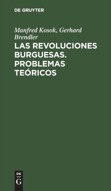 Las Revoluciones Burguesas. Problemas Teoricos
