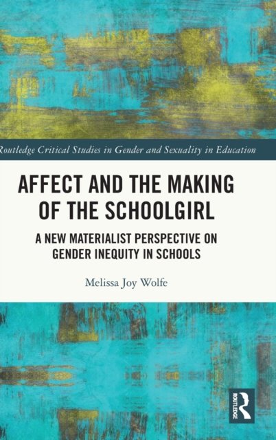 Affect and the Making of the Schoolgirl