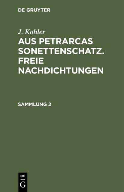 Aus Petrarcas Sonettenschatz. Freie Nachdichtungen