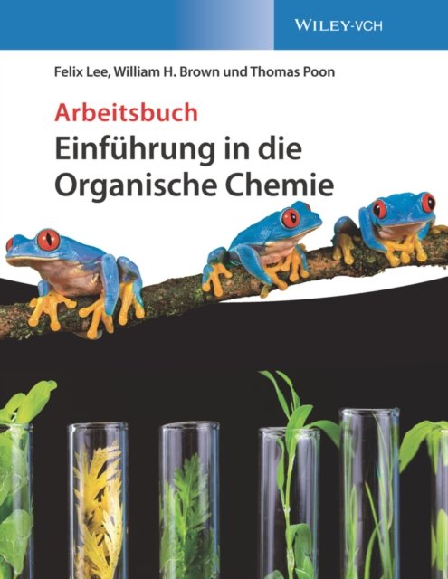 Einführung in die Organische Chemie – Arbeitsbuch