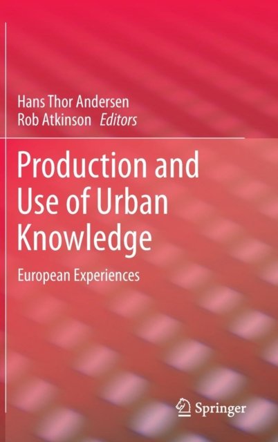 Production and Use of Urban Knowledge