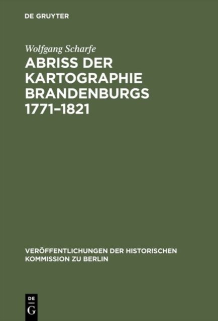 Abriss der Kartographie Brandenburgs 1771–1821