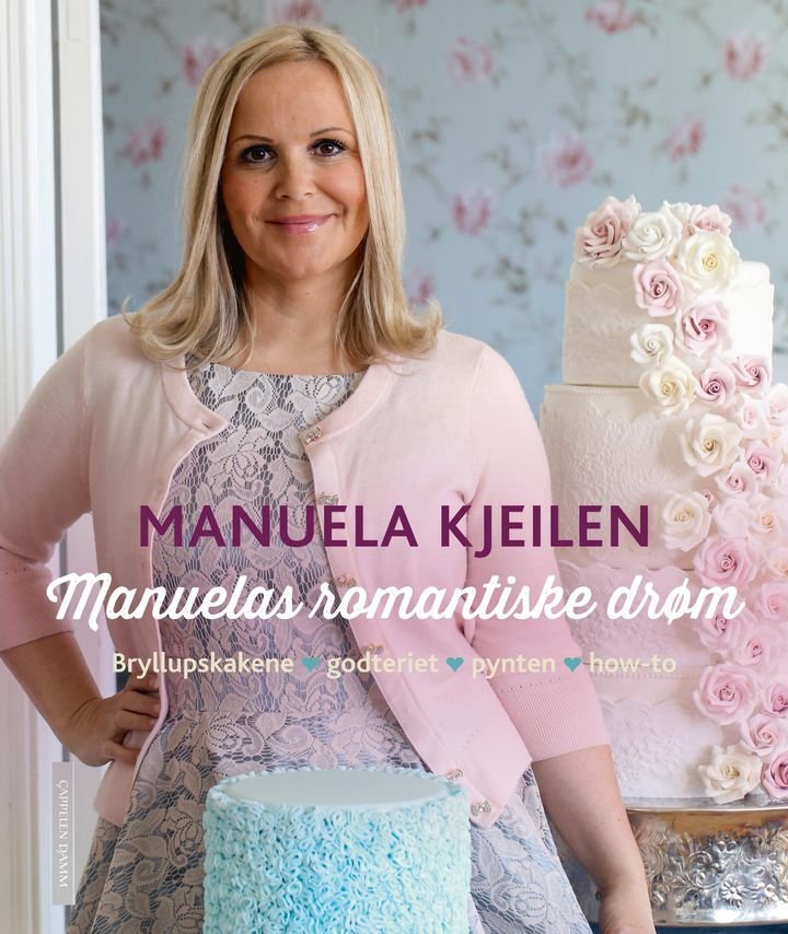 Manuelas romantiske drøm - bryllupskakene, godteriet, pynten, how-to