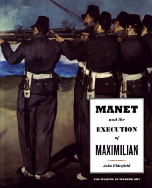 Manet & the Execution of Maximilian