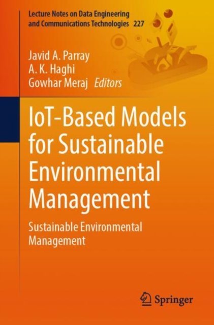 Iot-based Models for Sustainable Environmental Management