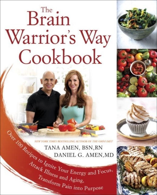 The Brain Warrior''s Way Cookbook