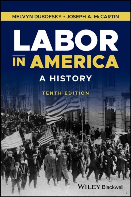 Labor in America – A History