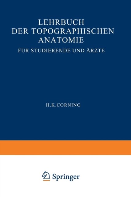Lehrbuch der topographischen Anatomie fur Studierende und Arzte
