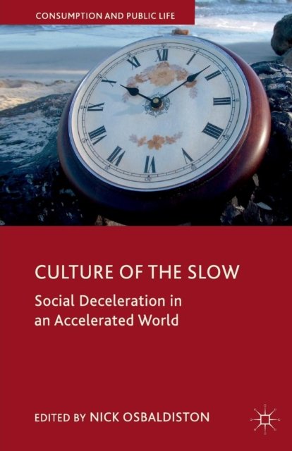 Culture of the Slow