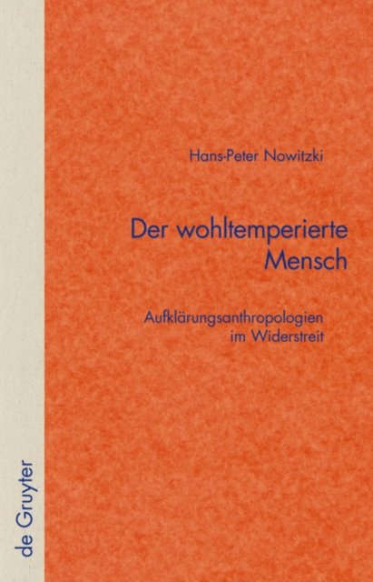 wohltemperierte Mensch
