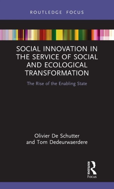 Social Innovation in the Service of Social and Ecological Transformation