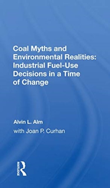 Coal Myths And Environmental Realities