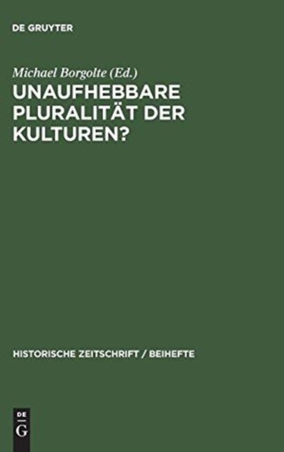 Unaufhebbare Pluralität der Kulturen?