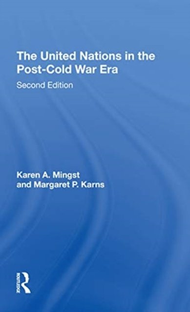 The United Nations In The Postcold War Era, Second Edition