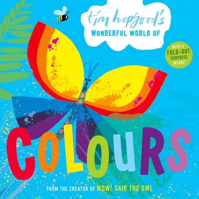 Tim Hopgood''s Wonderful World of Colours