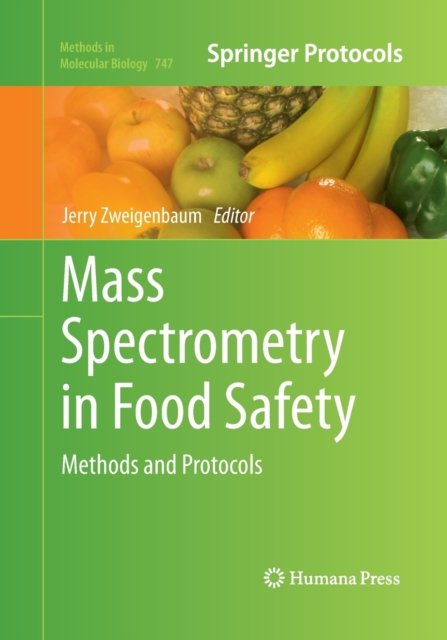 Mass Spectrometry in Food Safety