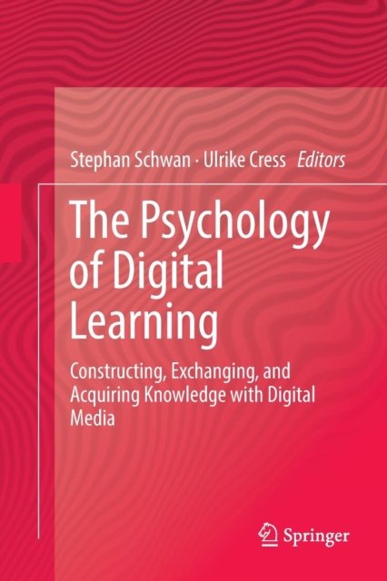 The Psychology of Digital Learning