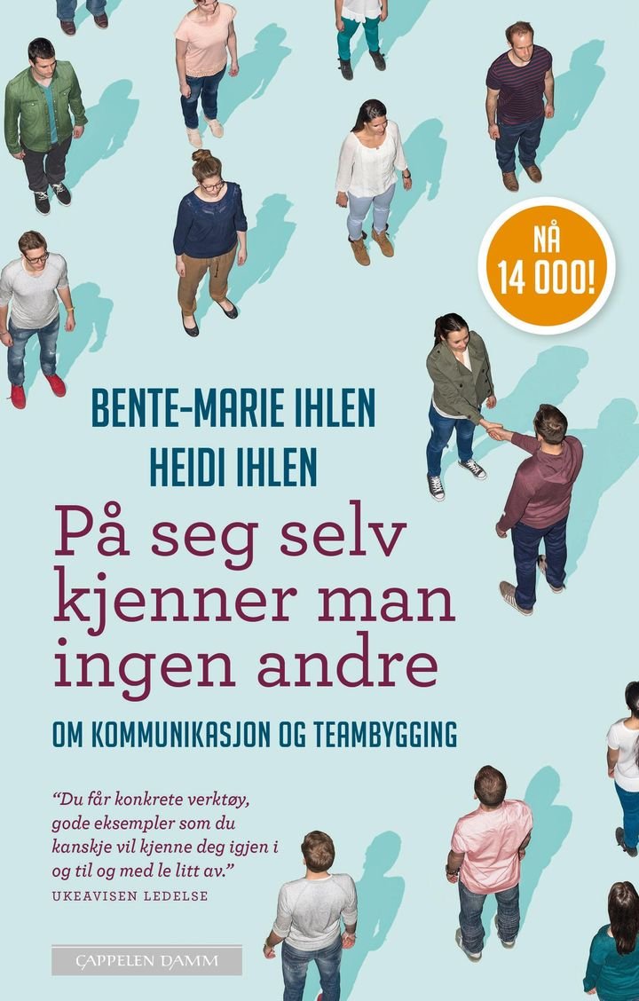 På seg selv kjenner man ingen andre - om kommunikasjon og teambygging
