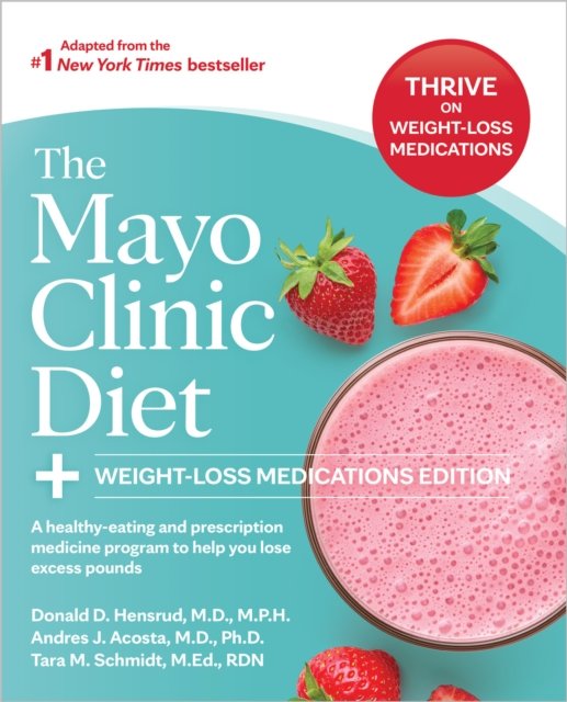 The Mayo Clinic Diet: Weight-Loss Medications Edition