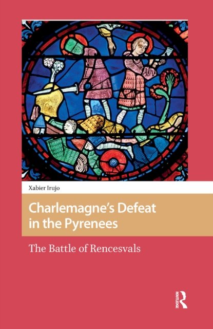 Charlemagne''s Defeat in the Pyrenees