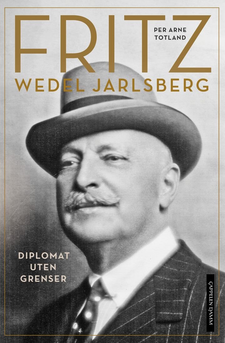 Fritz Wedel Jarlsberg - diplomat uten grenser : en biografi | ARK Bokhandel