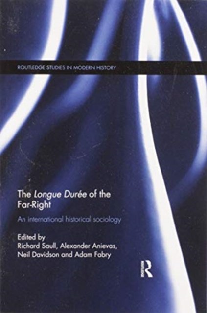 The Longue Durée of the Far-right