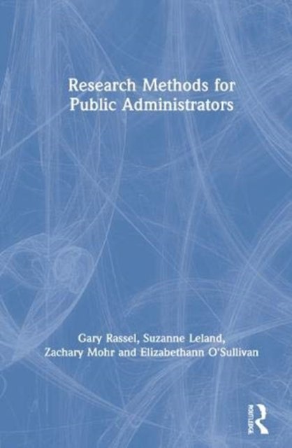 Research Methods for Public Administrators