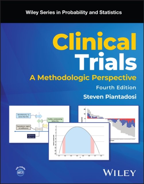 Clinical Trials – A Methodologic Perspective, 4th Edition